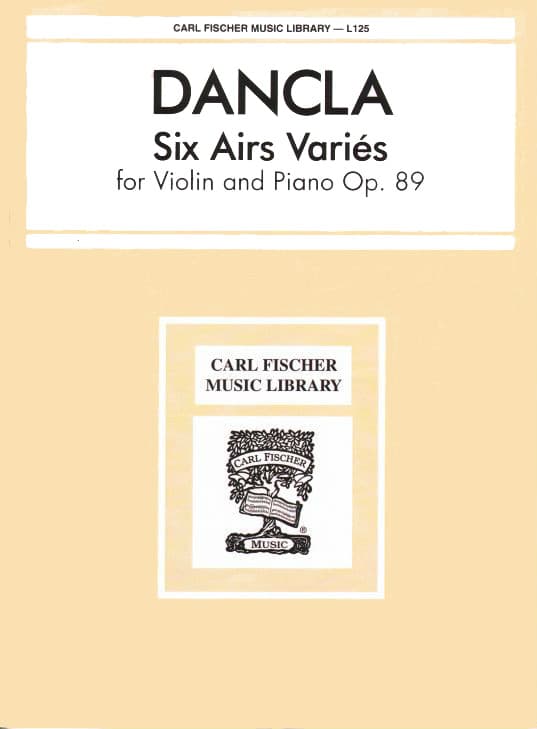 Dancla, Charles - 6 Airs Variés, Op 89 - Violin and Piano - Carl Fisch