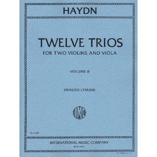 Haydn, Franz Joseph - Twelve Trios, Volume 2 - Two Violins and Viola - edited by Waldo Lyman - International Edition