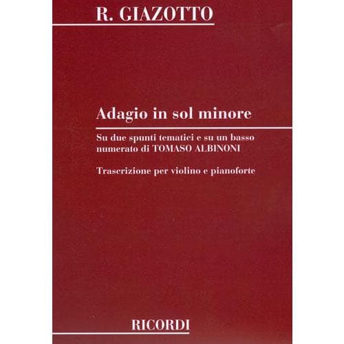 Albinoni, Tomoso - Adagio in g minor for Violin and Piano - Arranged by R Giazotto - Schirmer Edition
