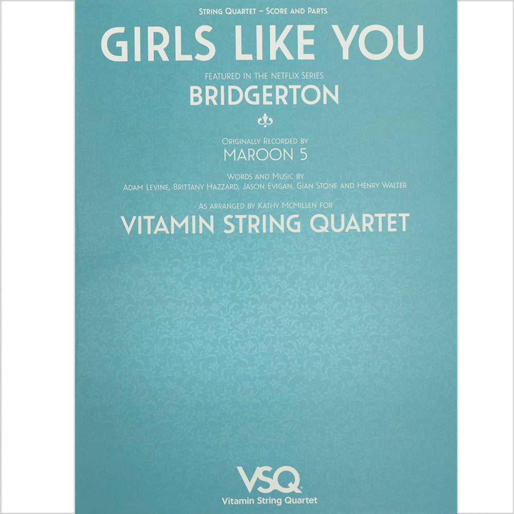 Girls Like You - featured in the Netflix series Bridgerton - for String Quartet - Softcover