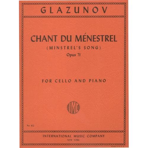 Glazunov, Alexander - Chant du Ménestrel (Minstrel's Song), Op 71 - Cello and Piano - International Edition