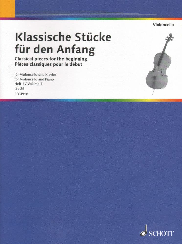 Such - Classical Pieces For The Beginner - Volume 1 For Cello and Piano Published by Schott Music