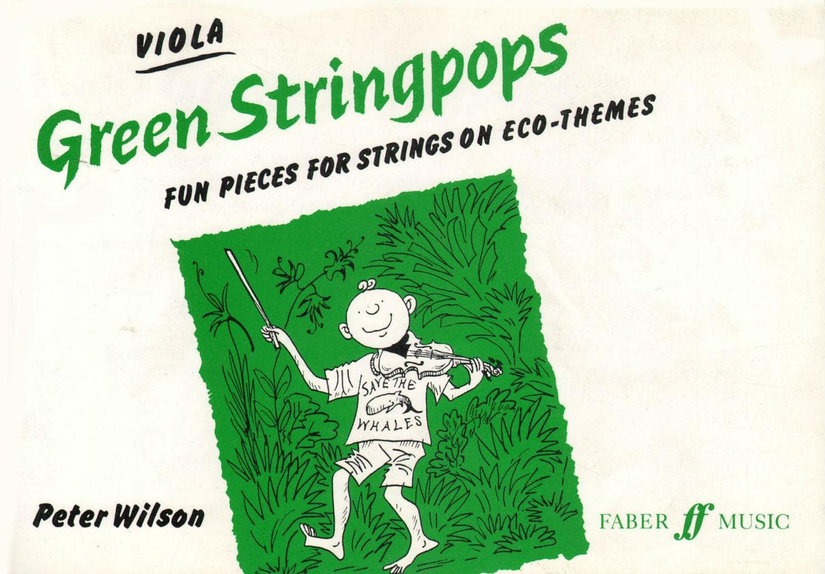 Wilson, Peter - Green String Pops, Viola Part For String Ensemble Published by Faber Music