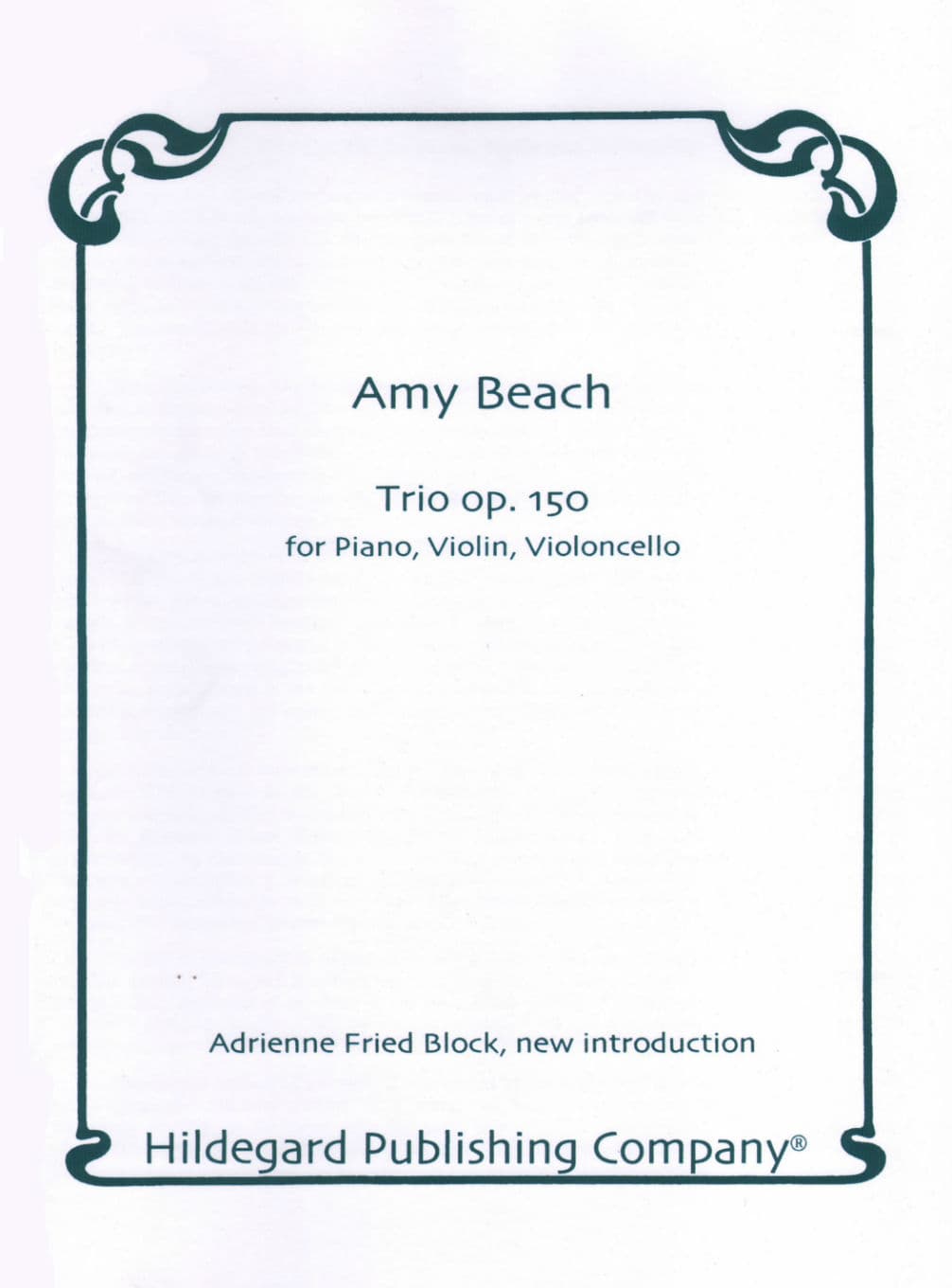Beach, Amy - Piano Trio Op 150 for Violin, Cello and Piano - Hildegard Publication