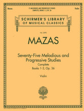 Mazas, JF - 75 Melodious and Progressive Etudes, Op 36 (Complete) - Violin - edited by Hermann - Schirmer