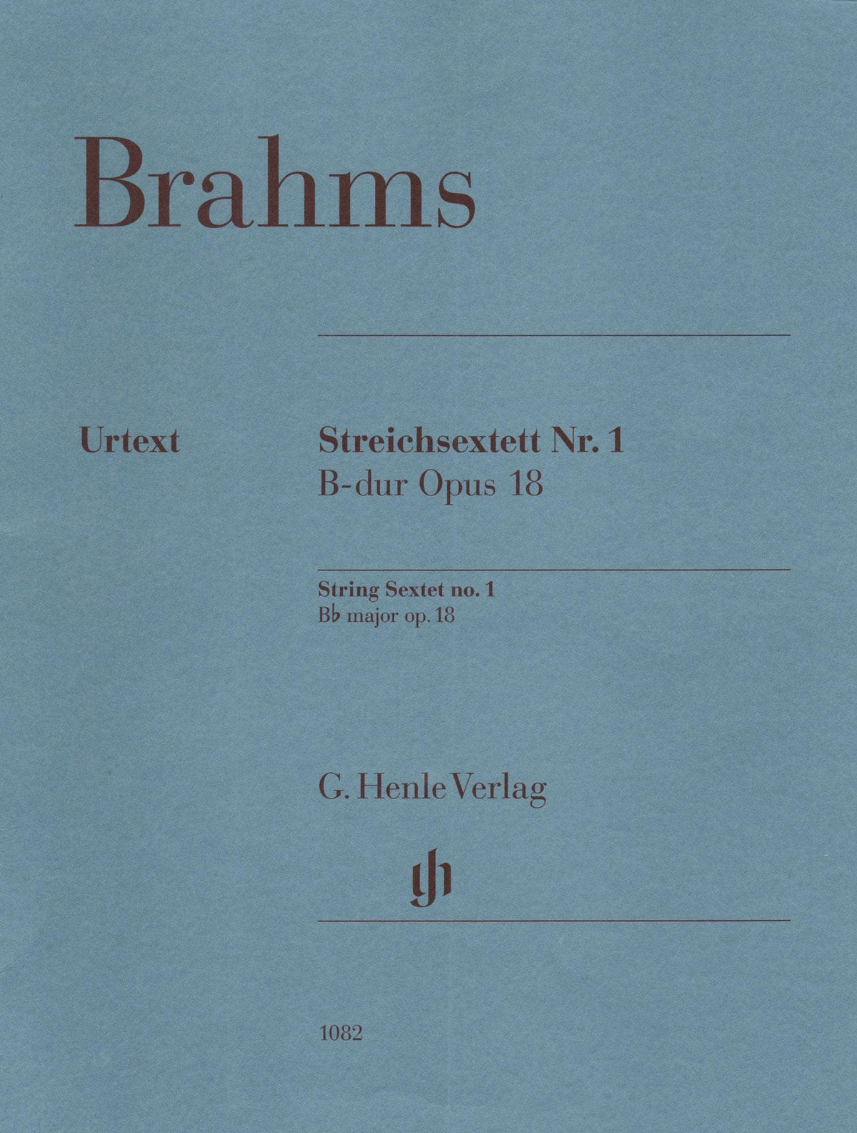 Brahms, Johannes - String Sextet No. 1 in B-flat Major, Op. 18 - URTEXT Published by G Henle Verlag