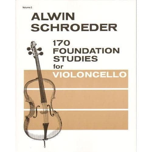 Schroeder - 170 Foundations Studies - Volume 2 For Cello Published by Carl Fischer