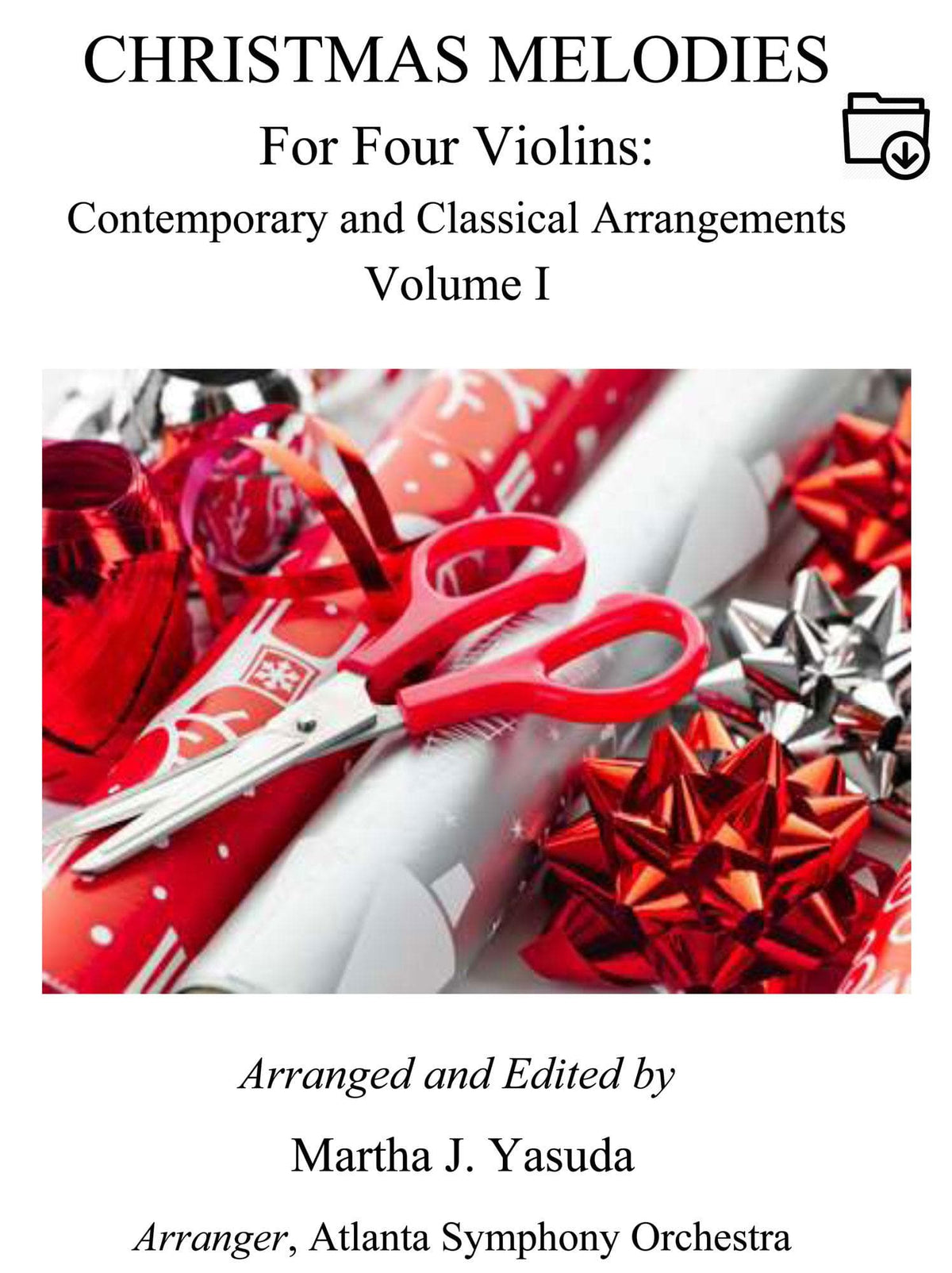 Yasuda - Christmas Melodies For 4 Violins, Volume I: Contemporary & Classical Arr. - Dig. Download