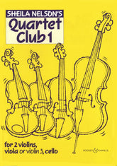Quartet Club One - Edited by Sheila Nelson Score & Parts Various composers Published by Boosey & Hawkes