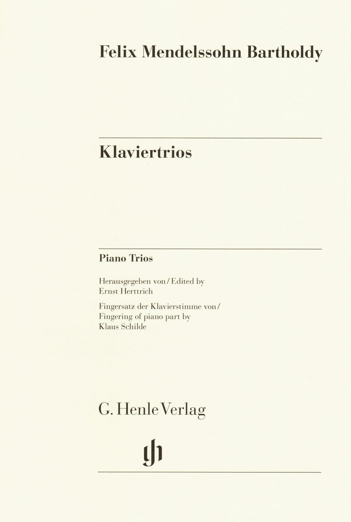 Mendelssohn, Felix - Piano Trios, Op 49 and 66 - Violin, Cello, and Piano - G Henle Verlag URTEXT