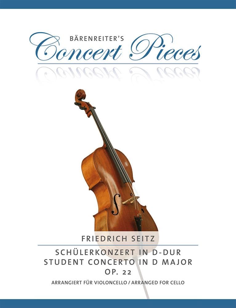 Seitz, Fritz (Friedrich) - Concert Pieces: Student Concerto D Major, Op 22 - for Cello and Piano - edited by Christoph Sassmannshaus - Bärenreiter