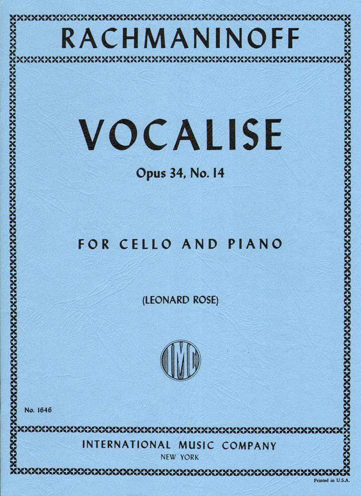Rachmaninoff - Vocalise Op 34 No 14 For Cello Edited by Leonard Rose Published by International Music Company