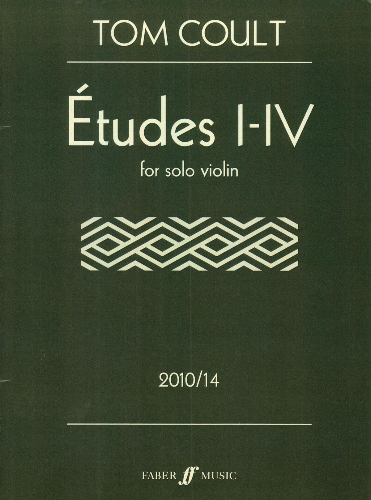 Coult, Tom - Etudes I-IV for Solo Violin - Faber Music Edition
