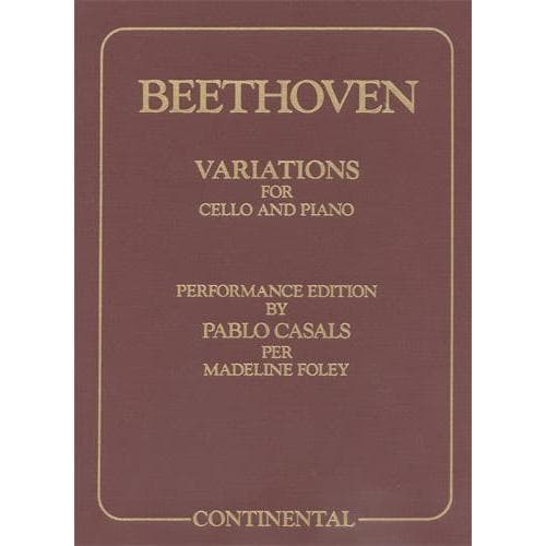 Beethoven, Ludwig - Variations Op 66 WoO 45 , 46 for Cello and Piano - Arranged by Casals and Foley - Continental Edition