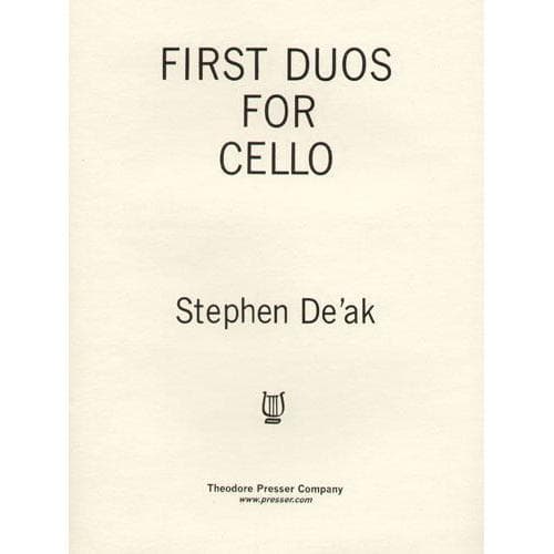 De'ak, Stephen - First Duos for Cello - Theodore Presser Publication