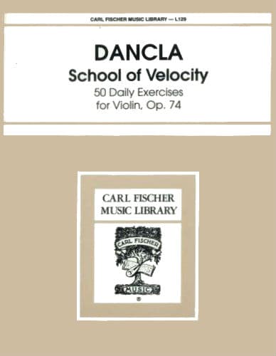 Dancla, Charles - School of Velocity, Op 74 for Violin - Arranged by Saenger - Fischer Edition