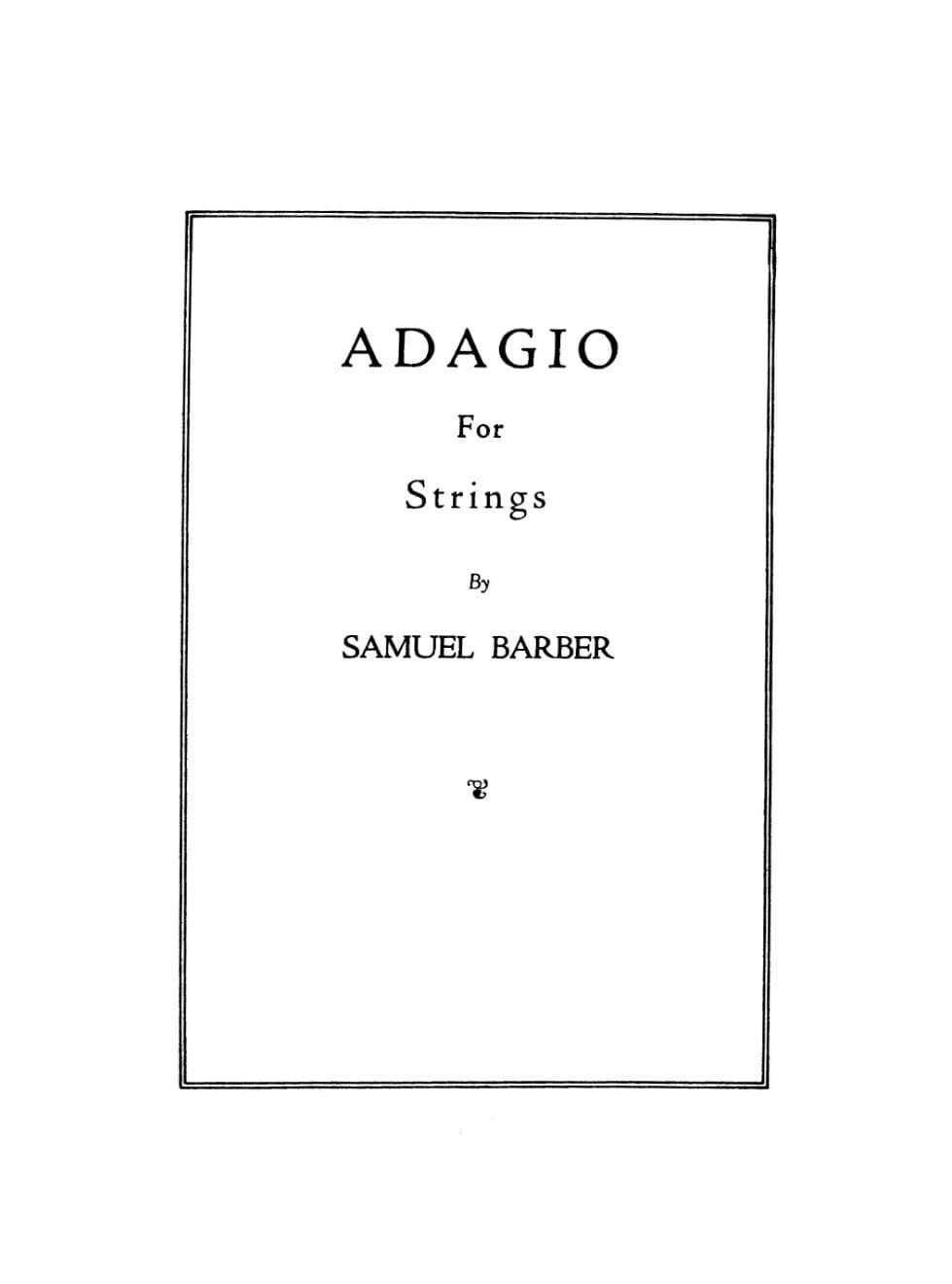 Barber, Samuel - Adagio For Strings Op 11 - Score - Schirmer Edition
