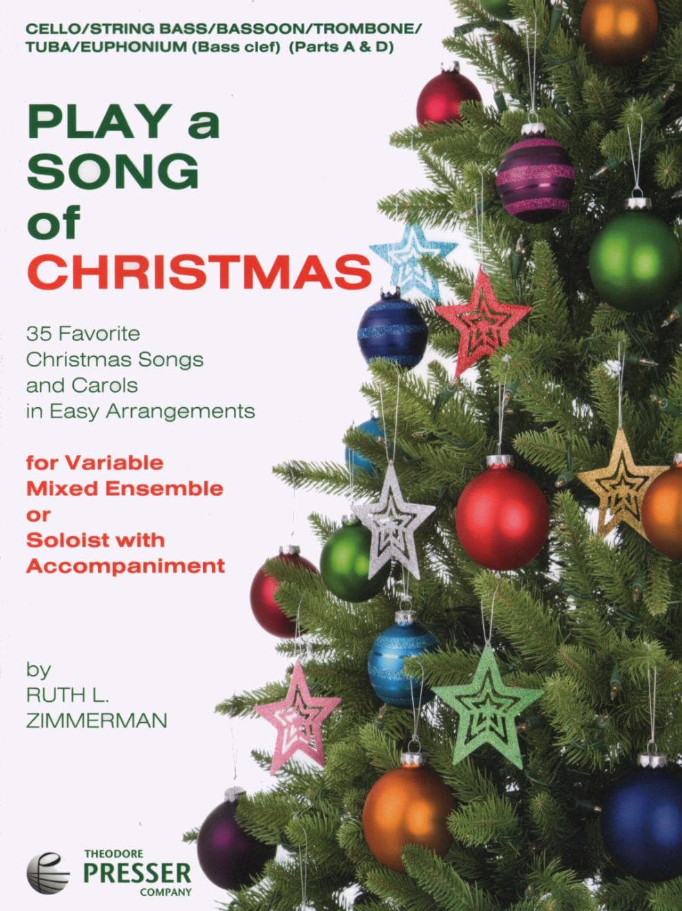 Zimmerman, Ruth L - Play a Song of Christmas, for Cello Published by Theodore Presser Company