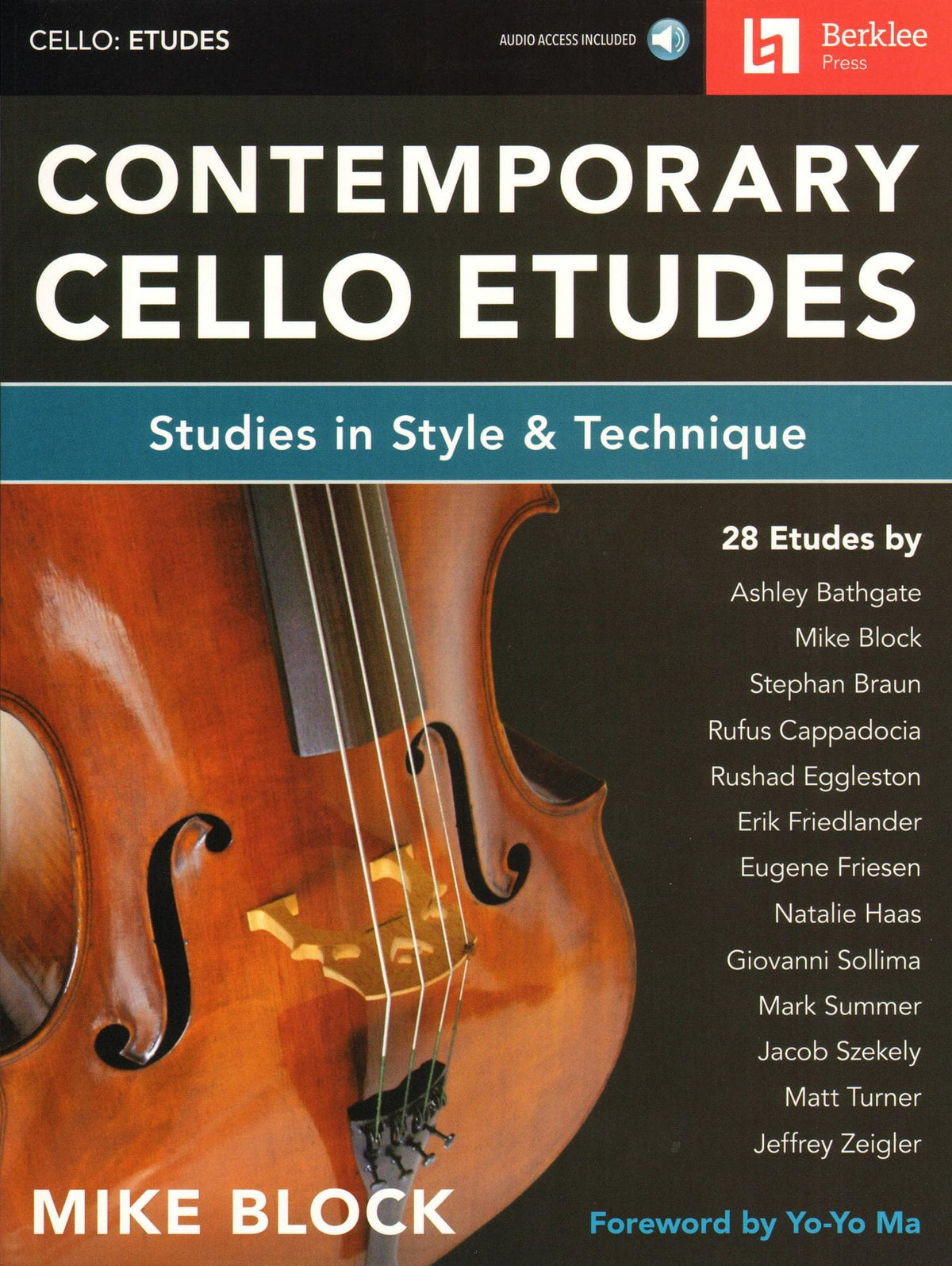 Contemporary Cello Etudes: Studies in Style and Technique by Mike Block- for Cello with Online Audio - Berklee Press