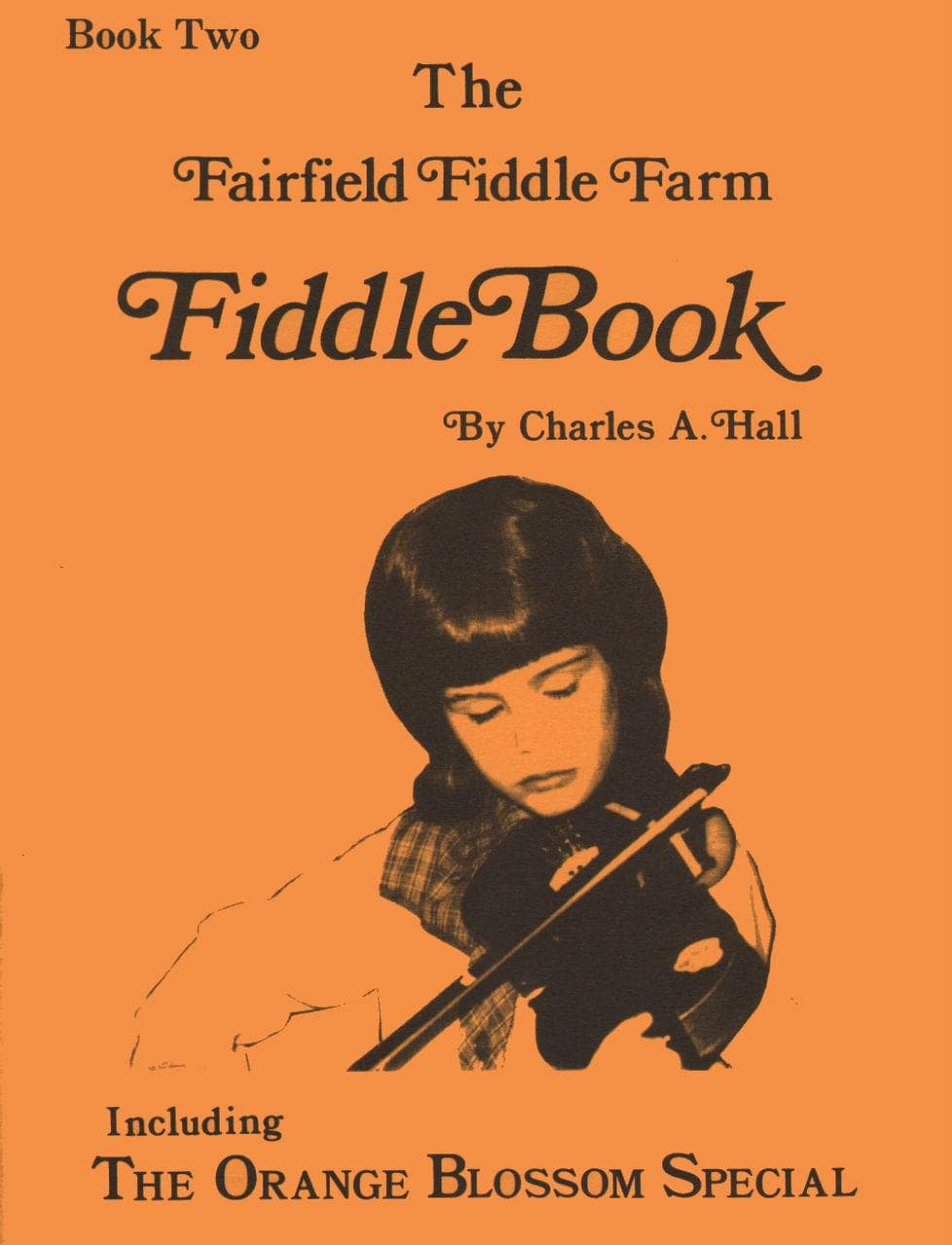 Hall, Charles A - The Fairfield Fiddle Farm: Fiddle Book 2 - Violin and Piano - Fairfield Fiddle Farm Publishing