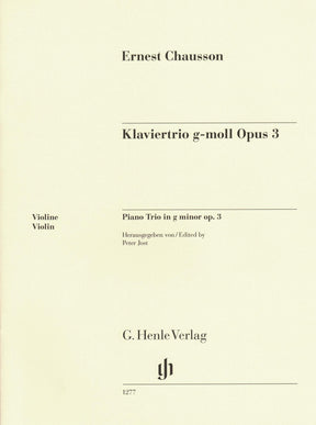 Chausson, Ernest - Piano Trio in G minor, Opus 3 - for Violin, Cello, and Piano - Edited by Peter Jost and Klaus Schilde - G Henle URTEXT