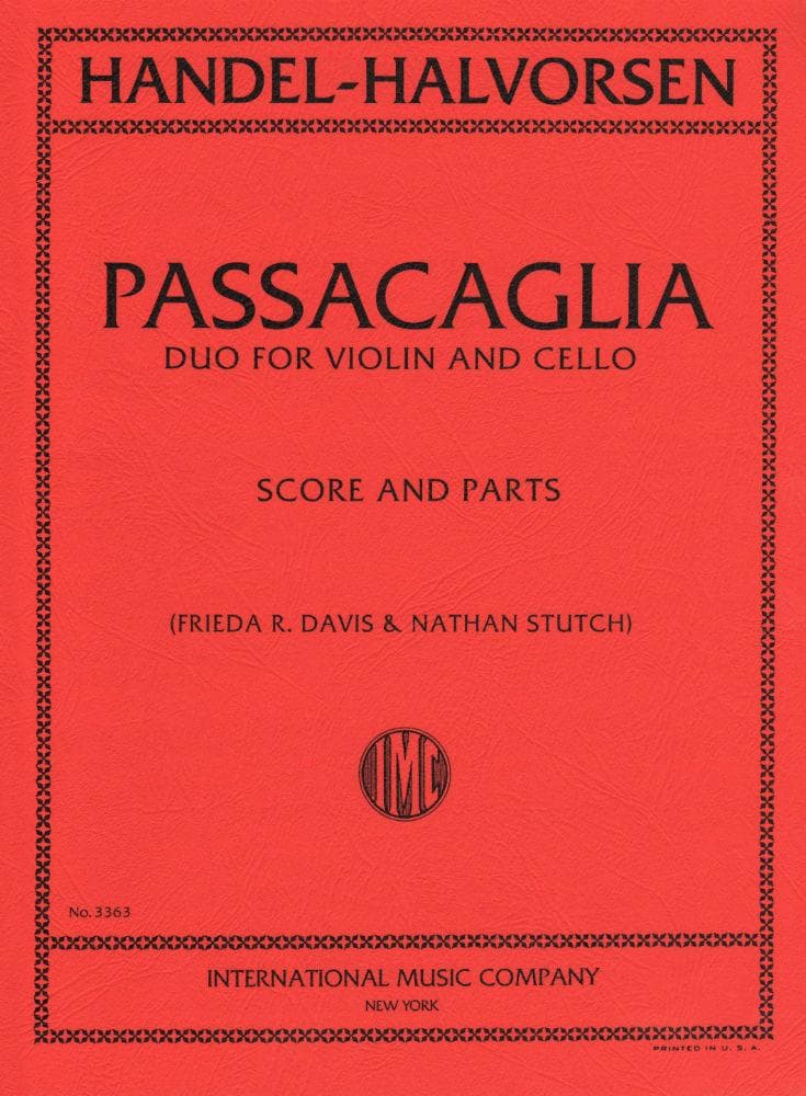 Handel/Halvorsen - Passacaglia - Violin and Cello - Score and Parts - edited by Frieda R Davis and Nathan Stutch - International Edition