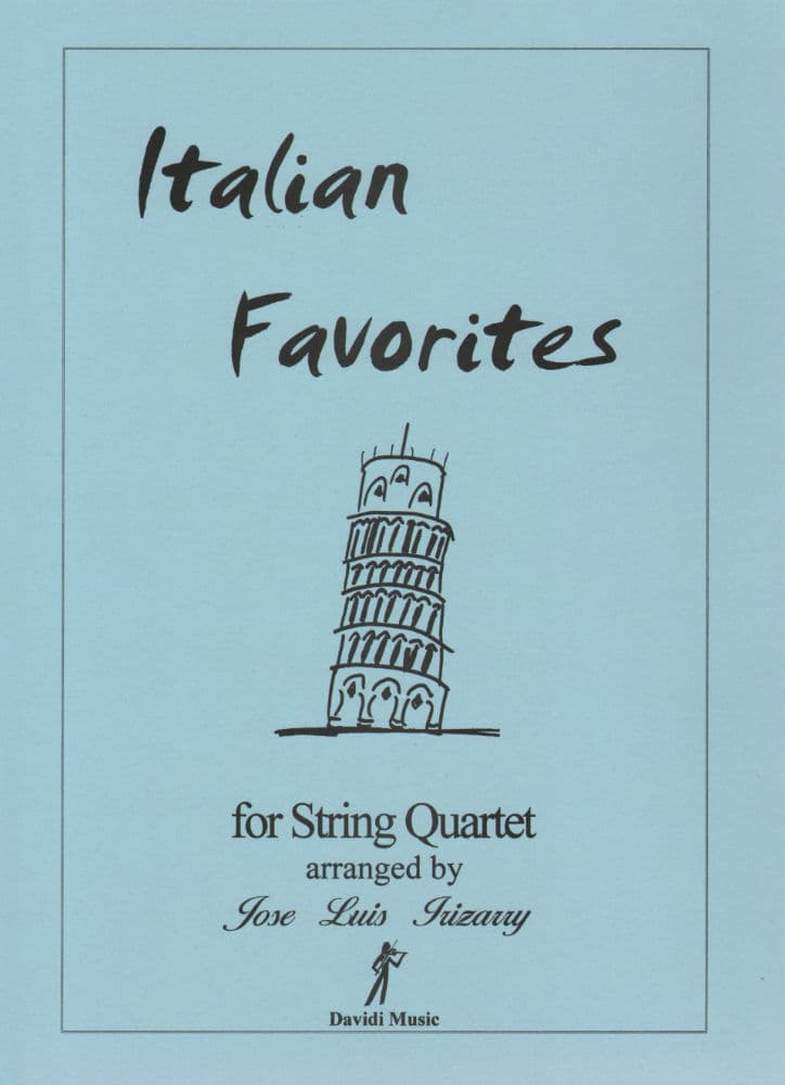 Italian Favorites for String Quartet - arranged by José Luis Irizarry - Davidi Music