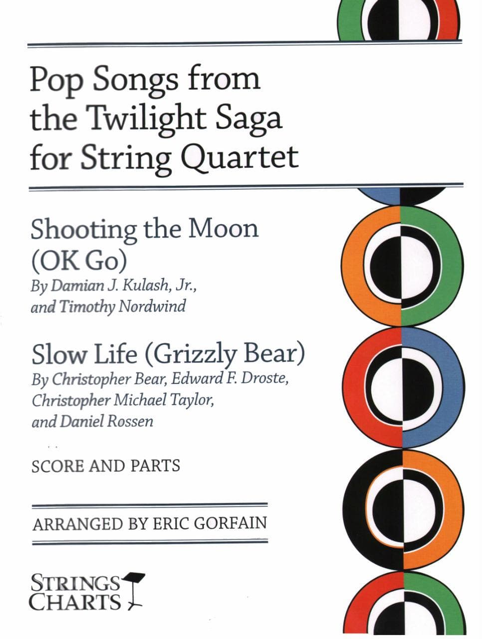 OK Go / Grizzly Bear - Pop Songs from the Twilight Saga for String Quartet - Score and Parts - arranged by Eric Gorfain - String Letter Publishing