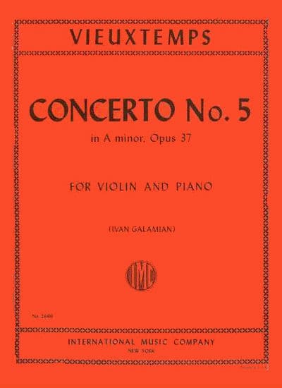 Vieuxtemps, Henri - Violin Concerto No 5 in A Minor, Op 37 - Violin and Piano - edited by Galamian - International Music Company