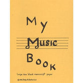 My Music Book - Manuscript Paper Book by Evelyn AvSharian