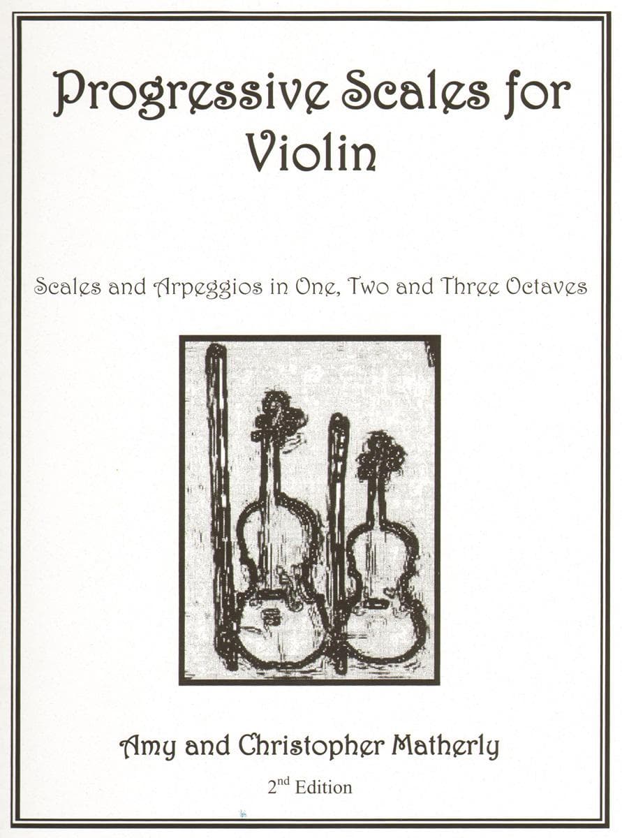 Matherly, Amy - Progressive Scales for Violin - Violin - CAM Publications