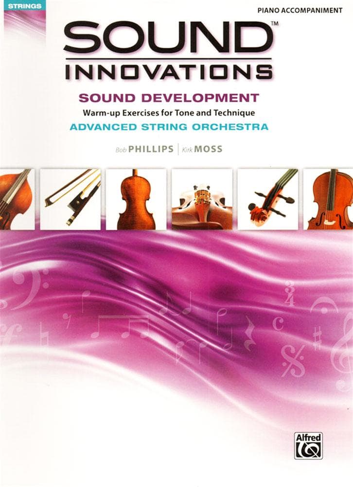 Sound Innovations - Sound Development - Advanced String Orchestra - Piano Accompaniment - Phillips and Moss - Alfred