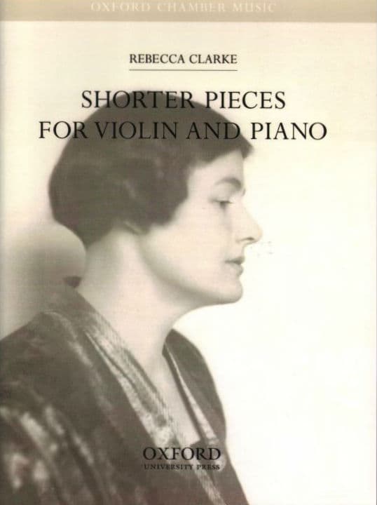 Clarke, Rebecca - Shorter Pieces for Violin and Piano -Oxford University Press