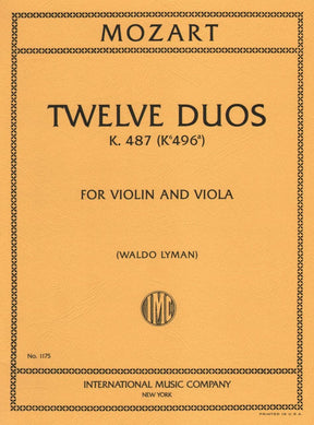 Mozart, WA - 12 Duets, K 487 - Violin and Viola - edited by Waldo Lyman - International Music Co