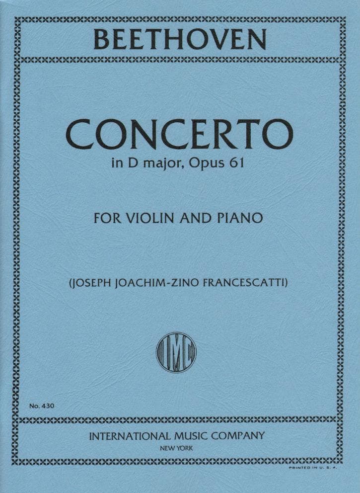Beethoven, Ludwig - Concerto in D Major Op 61 for Violin and Piano - Arranged by Francescatti - International Edition