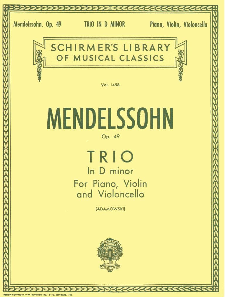 Mendelssohn, Felix - Piano Trio No 1 in d minor, Op 49 - Violin, Cello, and Piano - edited by Joseph Adamowski - G Schirmer Edition