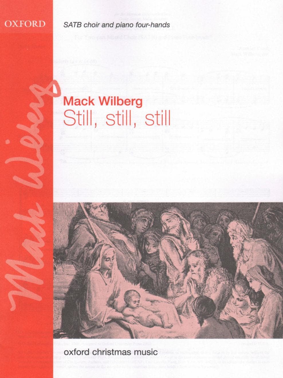 Wilberg - Still, Still, Still For 2-part choir & String Orchestra Published by Oxford University Press