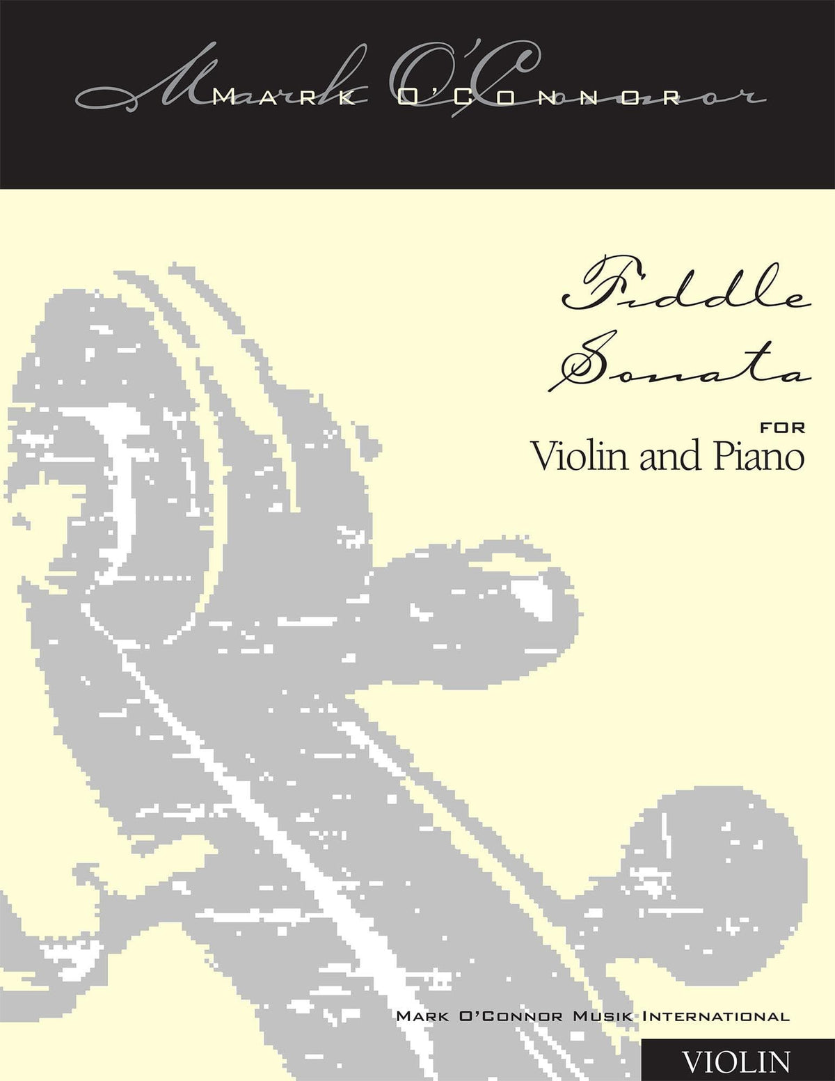 O'Connor, Mark - Fiddle Sonata for Violin and Piano - Violin - Digital Download