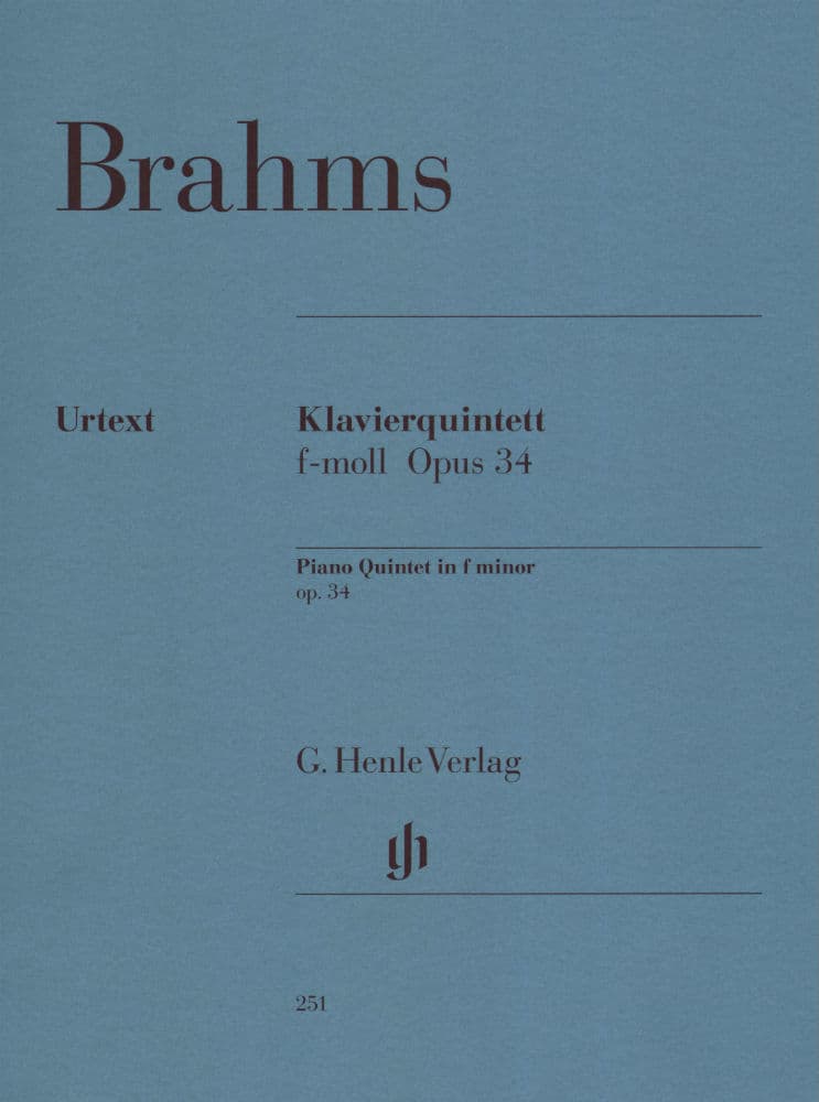 Brahms, Johannes - Piano Quintet in f minor Op 34 for Two Violins, Viola, Cello and Piano - Henle Verlag URTEXT Edition