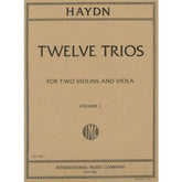 Haydn, Franz Joseph - Twelve Trios, Volume 1 - Two Violins and Viola - edited by Waldo Lyman - International Edition