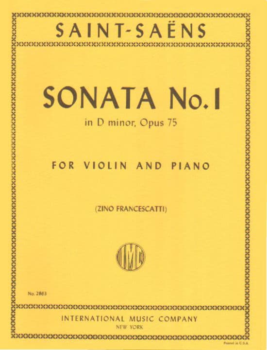 Saint-Saens, Camille - Sonata No 1 in D minor, Op 75 - Violin and Piano - edited by Francescatti - published by International Music Company