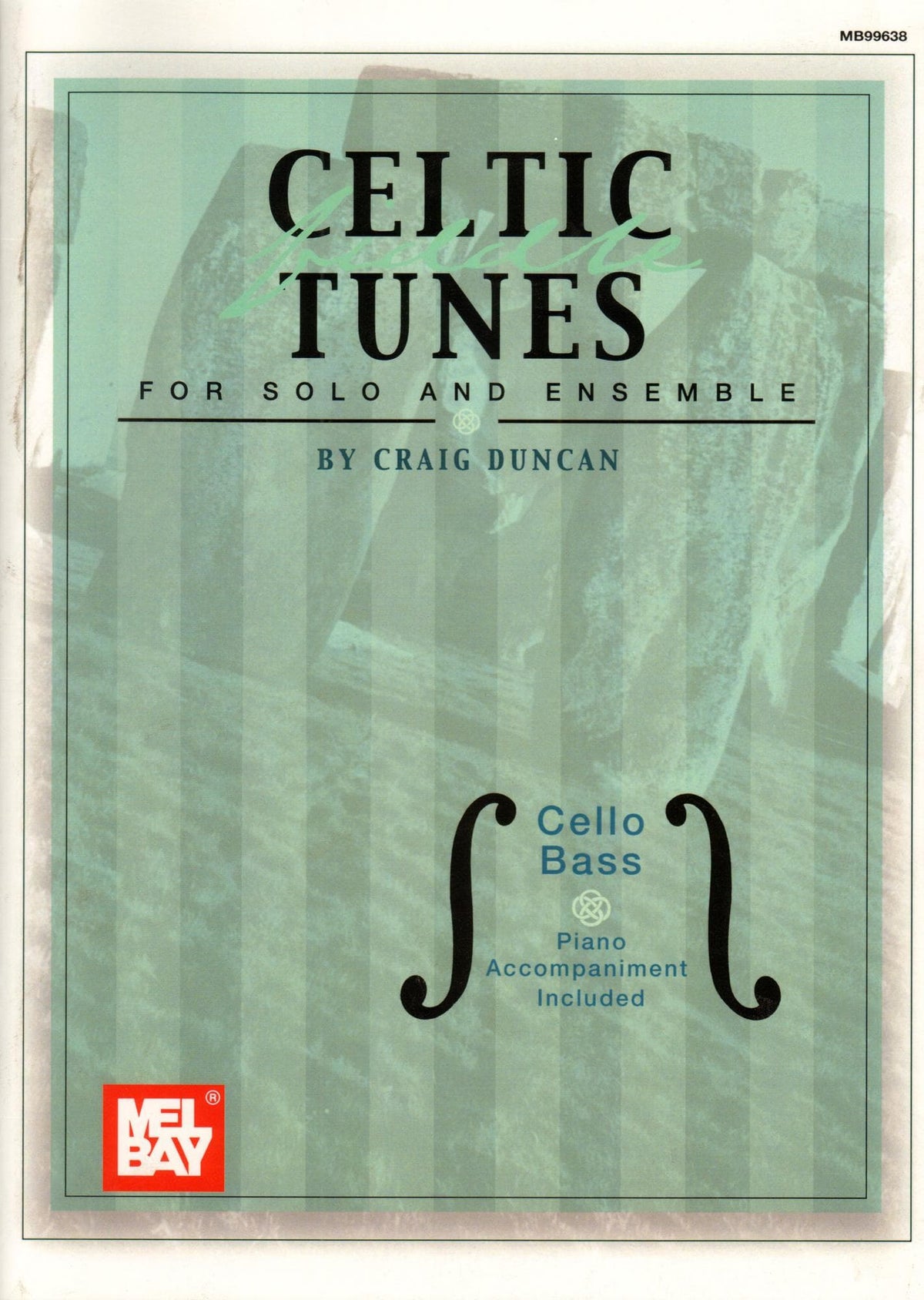 Duncan, Craig - Celtic Fiddle Tunes for Solo and Ensemble - Cello/Bass parts with Piano Accompaniment - Mel Bay Publications