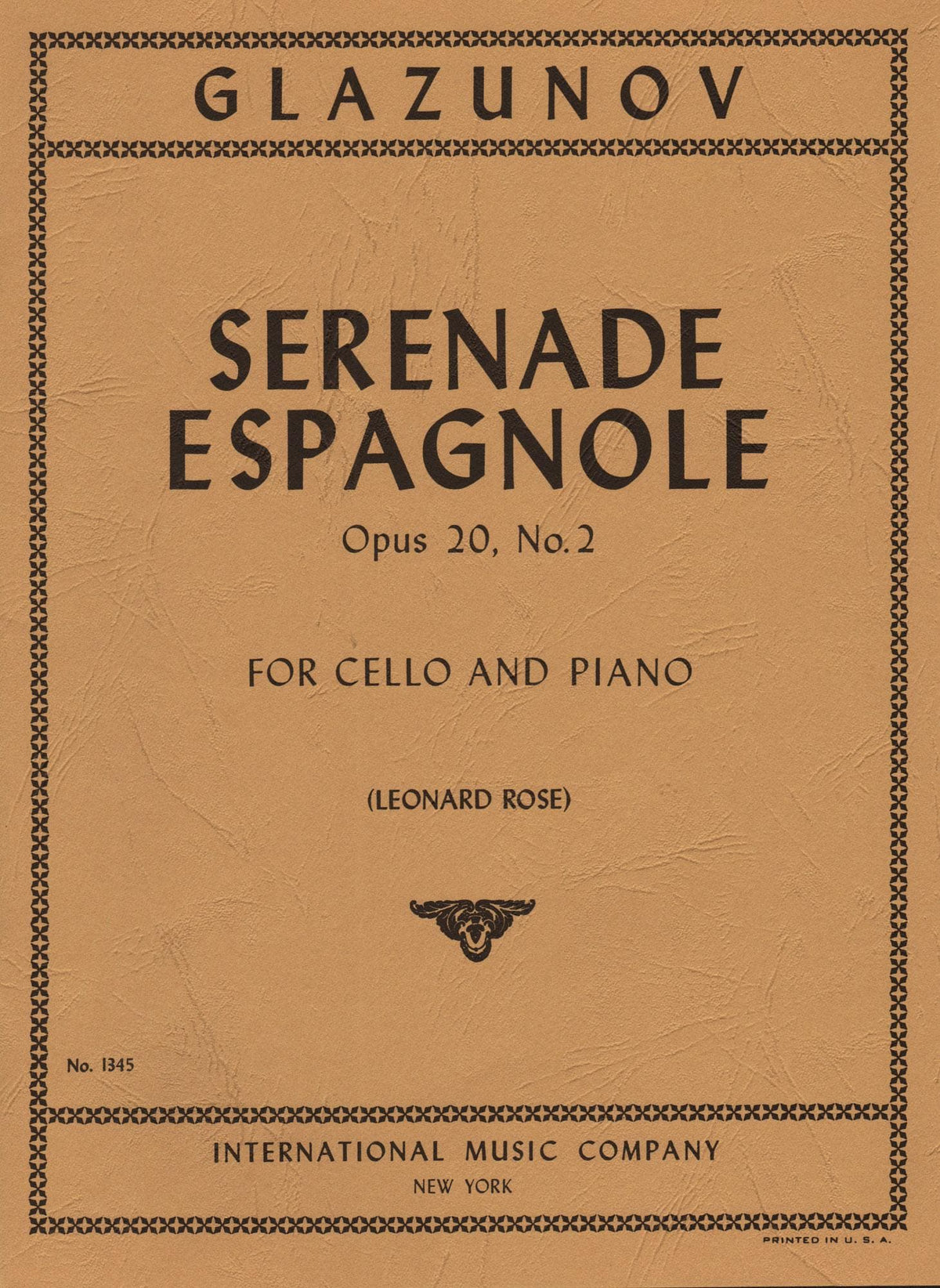 Glazunov, Alexander - Serenade Espagnole, Op 20, No 2 - Cello and Piano - edited by Leonard Rose - International Edition