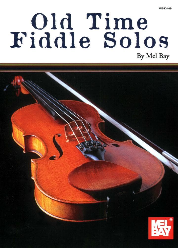 Old Time Fiddle Solos for Violin - Mel Bay Publication