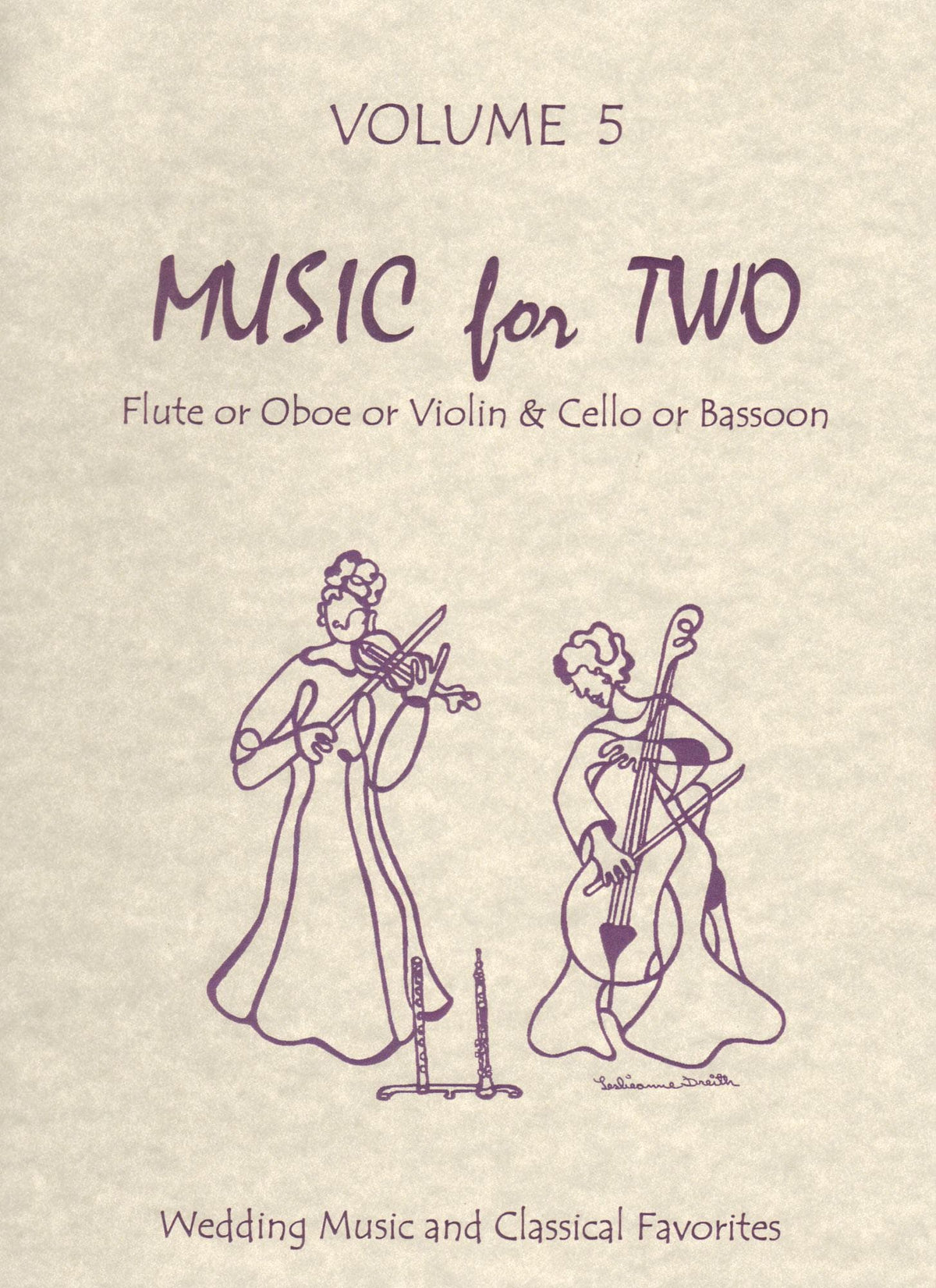 Music for Two - Volume 5 - Wedding Music and Classical Favorites - for Violin and Cello - Last Resort Music