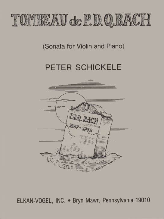 Schickele, Peter - Tombeau de PDQ Bach - for Violin and Piano - Theodore Presser Company