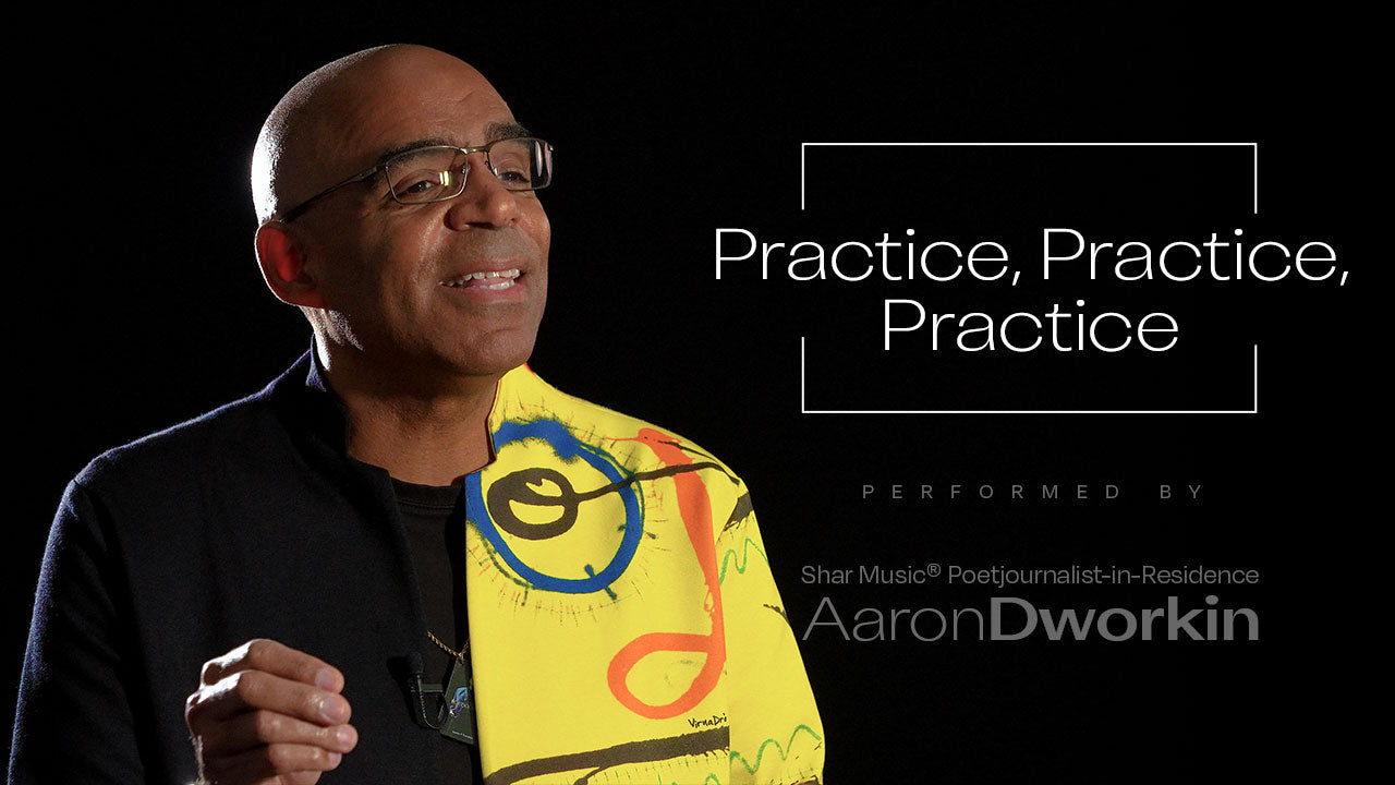 Aaron Dworkin's "Practice, Practice, Practice"