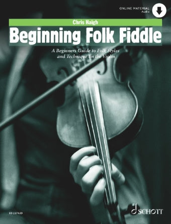 Haigh, Chris - Beginning Folk Fiddle - Violin - Schott