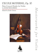 Wieniawski, Henri - L'Ecole Moderne Op. 10 - Violin - edited by Endre Granat - Lauren Keiser Publishing