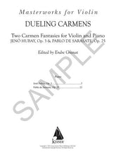 Hubay, Jenö and De Sarasate, Pablo - Dueling Carmens - Two Carmen Fantasies Op. 3 and Op. 25 - Violin and Piano - edited by Endre Granat - Lauren Keiser Publishing
